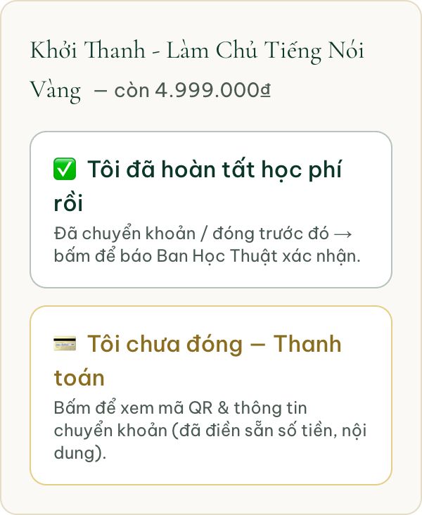 Hai lựa chọn: đã hoàn tất học phí hoặc thanh toán